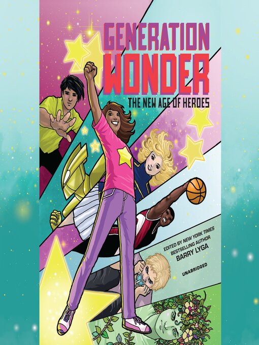 Title details for Generation Wonder by Barry Lyga - Available